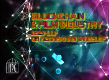 does blockchain technology have a practical application in film finance and distribution, or is it simply recreating wheels?